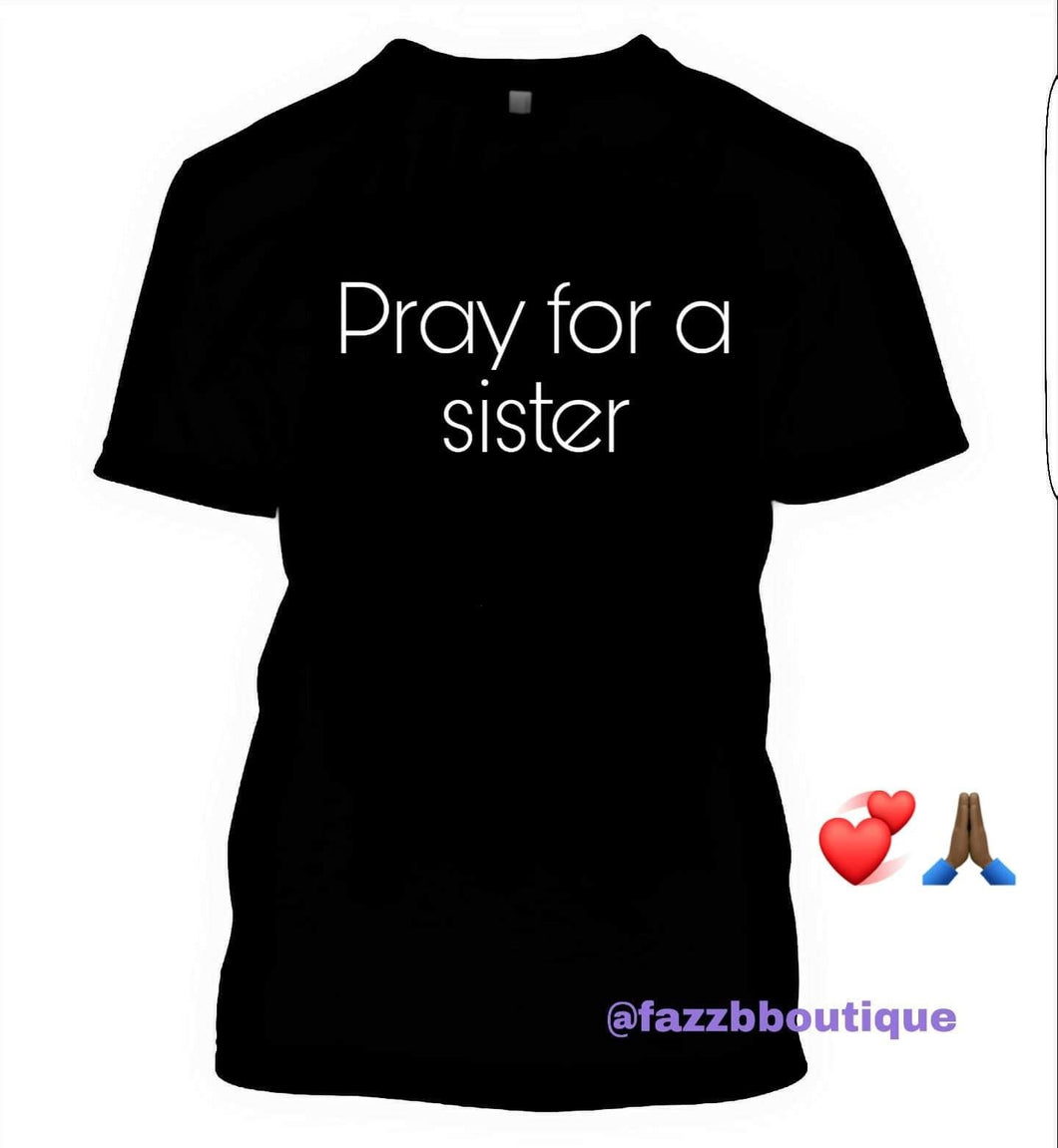 Pray for a sister